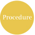 Procedure