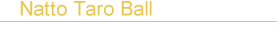 Natto Taro Ball